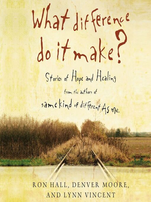 Title details for What Difference Do It Make? by Ron Hall - Available